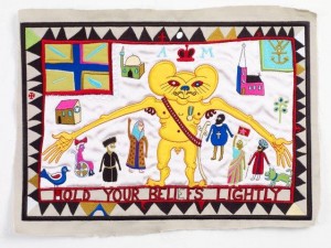 Grayson Perry, Hold Your Beliefs Lightly, 2011. Computerised embroidery on cotton and silk, programming by Tony Taylor. 32.5 x 45cm, Edition of 250 plus 10 Artistï¿½s Proofs, copyright the artist, reproduced with permission, courtesy ofVictoria Miro